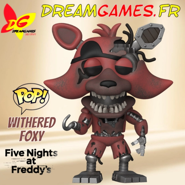 Figurine Funko Pop Withered Foxy 1085 FNAF